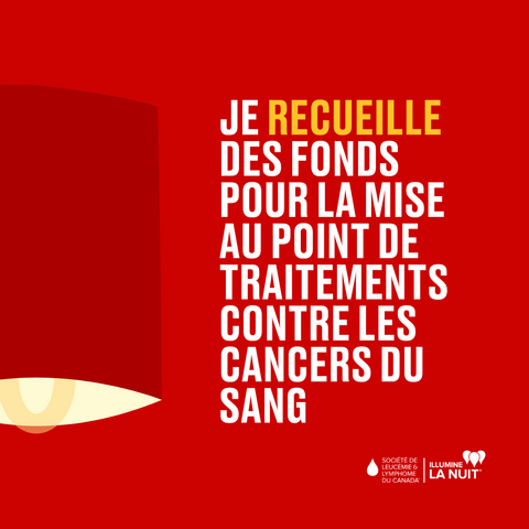 Je Recueille des fonds pour la mise au point de traitements contre les cancers du sang