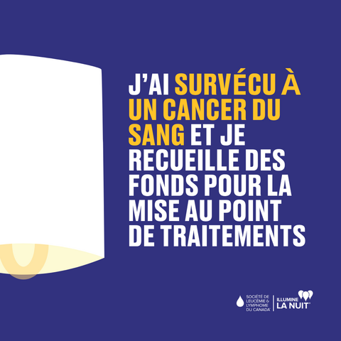 J'ai survécu à un cancer du sang et je recueille des fonds pour la mise au point de traitements